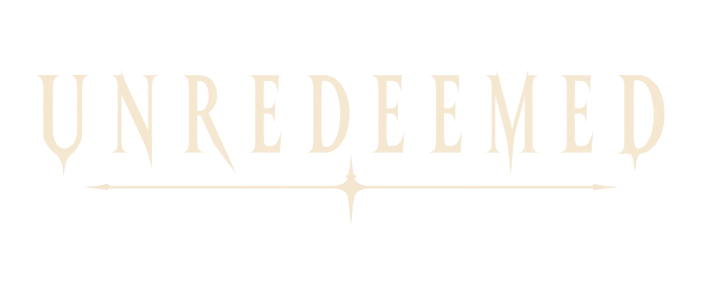 Unredeemed